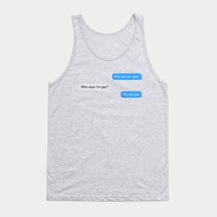 Why Are You Gay? Meme Tank Top